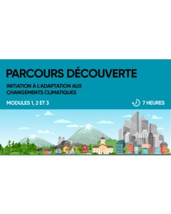 Parcours Découverte : Initiation à l'adaptation aux changements climatiques